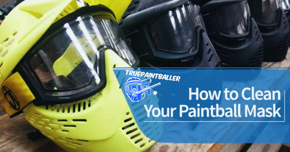 how to clean paintball mask