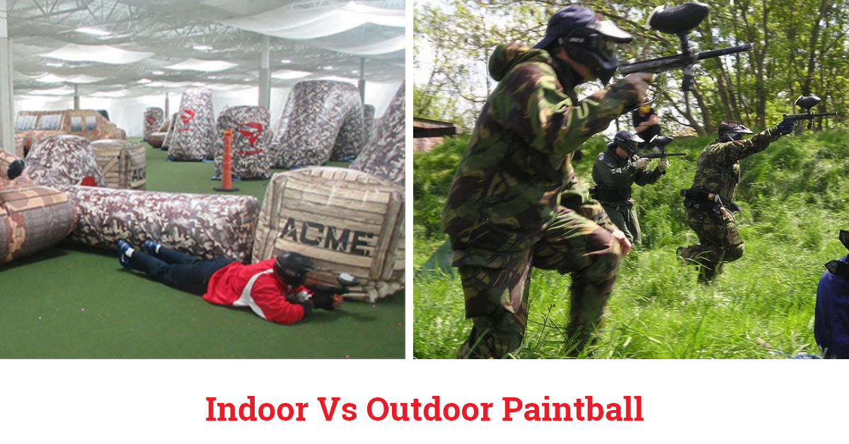 Indoor vs Outdoor Paintball
