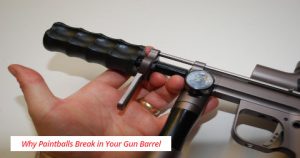 Why Paintballs Break in Your Gun Barrel